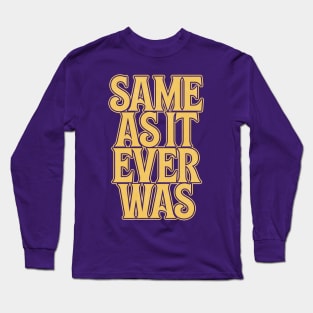 Talking Heads // Same As It Ever Was Long Sleeve T-Shirt